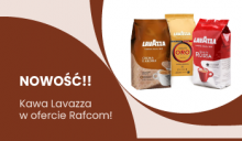 Kawa Lavazza w ofercie Rafcom!